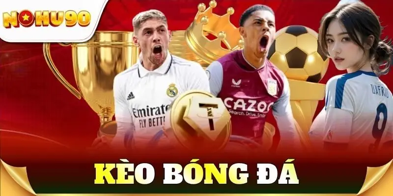 kèo bóng đá